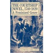 The Courtship Novel, 1740-1820