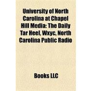 University of North Carolina at Chapel Hill Medi : The Daily Tar Heel, Wxyc, North Carolina Public Radio