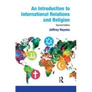 An Introduction to International Relations and Religion