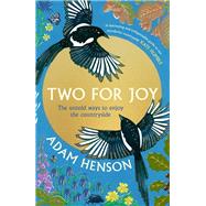 Two for Joy The myriad ways to enjoy the countryside