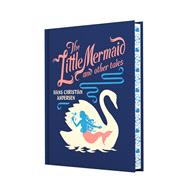 The Little Mermaid and Other Tales