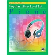 Alfred's Basic Piano Library: Popular Hits, Level 1B, Piano