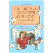 Children with Tourette Syndrome : A Parents' Guide