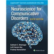 Neuroscience for the Study of Communicative Disorders 6e Lippincott Connect Print Book and Digital Access Card Package