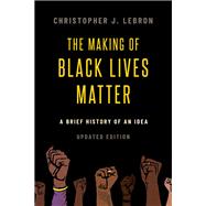 The Making of Black Lives Matter
