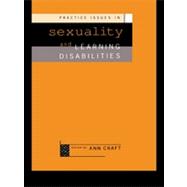 Practice Issues in Sexuality and Learning Disabilities