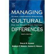 Managing Cultural Differences : Global Leadership Strategies for the 21st Century