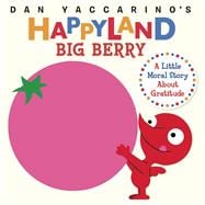 Big Berry A Little Moral Story About Gratitude