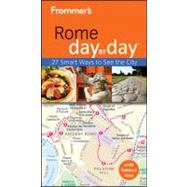 Frommer's Rome Day by Day : 25 Smart Ways to See the City