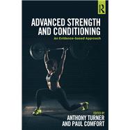 Advanced Strength and Conditioning: An evidence-based approach