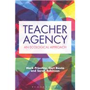 Teacher Agency An Ecological Approach