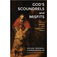 God’s Scoundrels and Misfits