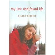 My Lost And Found Life