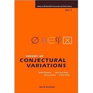 Theory of Conjectural Variations