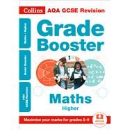Collins GCSE Revision and Practice - New Curriculum – AQA GCSE Maths Higher Grade Booster for grades 5–9