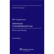 American Constitutional Law 2011: Powers and Liberties