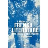 A History of French Literature From Chanson de geste to Cinema