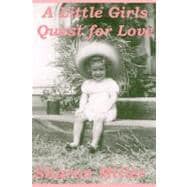 A Little Girl's Quest for Love