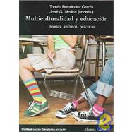 Multiculturalidad y educacion / Multiculturalism and Education: Teorias, Ambitos, Practicas