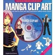 Manga Clip Art Everything You Need to Create Your Own Professional-Looking Manga Artwork
