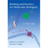 Binding and Kinetics for Molecular Biologists