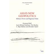 Asia’s New Geopolitics