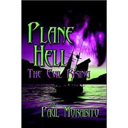 Plane Hell : The Evil Rising