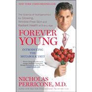 Forever Young The Science of Nutrigenomics for Glowing, Wrinkle-Free Skin and Radiant Health at Every Age