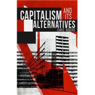 Capitalism and Its Alternatives