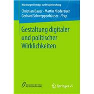 Gestaltung digitaler und politischer Wirklichkeiten