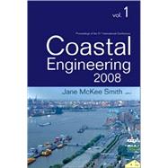 Coastal Engineering 2008: Proceedings of the 31st International Conference, Hamburg, Germany, 31 August- 5 September 2008