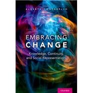 Embracing Change Knowledge, Continuity, and Social Representations