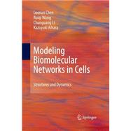 Modeling Biomolecular Networks in Cells