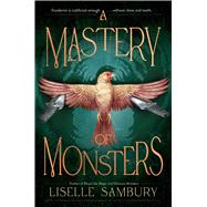 A Mastery of Monsters