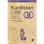 Kurdistan + 100 Stories from a Future State
