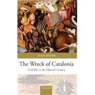 The Wreck of Catalonia Civil War in the Fifteenth Century