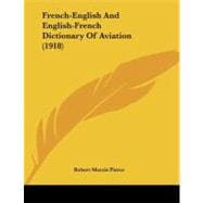 French-english and English-french Dictionary of Aviation