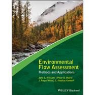 Environmental Flow Assessment Methods and Applications