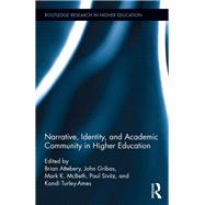 Narrative, Identity, and Academic Community in Higher Education