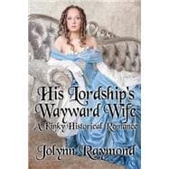His Lordship's Wayward Wife