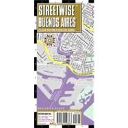 Streetwise Buenos Aires Map - Laminated City Center Street Map of Buenos Aires, Argentina: Folding Pocket Size Travel Map