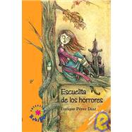 Escuelita De Los Horrores/ The school of horror