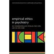 Empirical Ethics in Psychiatry