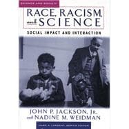 Race, Racism, and Science : Social Impact and Interaction