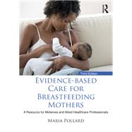 Evidence-based Care for Breastfeeding Mothers