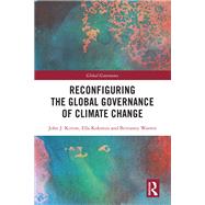 Reconfiguring The Global Governance of Climate Change