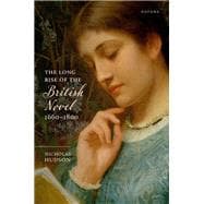 The Long Rise of the British Novel, 1660–1800 book cover, ISBN 9780198987369