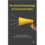 The Social Psychology of Communication