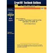 Outlines and Highlights for Cognitive Psychology in and Out of the Laboratory by Galotti, Isbn : 9780495099635