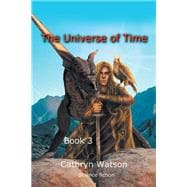 The Universe of Time, Book Three